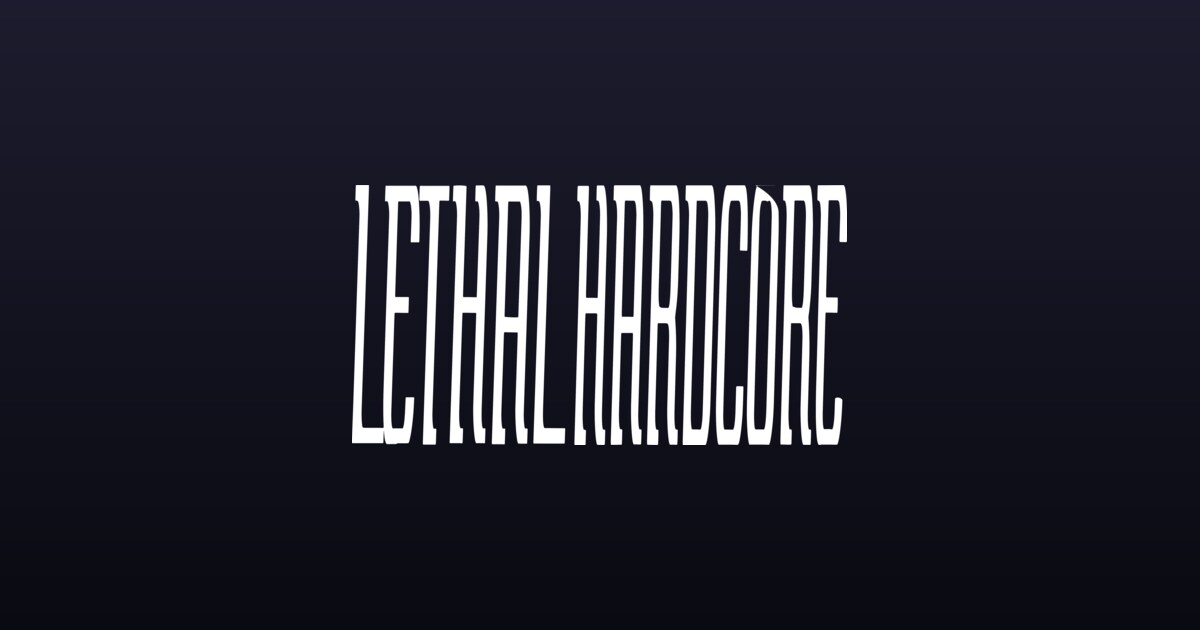 Lethal Hardcore