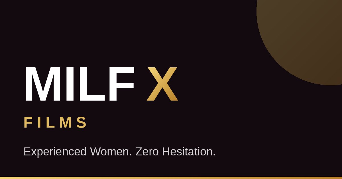 MILF X Films